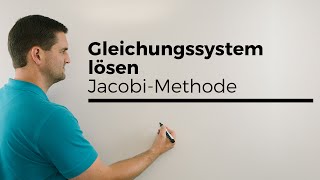 Gleichungssystem lösen mit JacobiMethode Muster erkennen in der Mathematik [upl. by Suter]