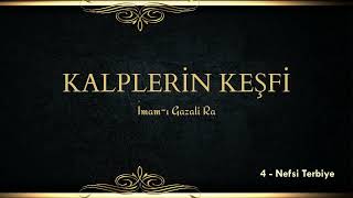 KALPLERÄ°N KEÅFÄ° 4  Nefsi Terbiye [upl. by Harl]