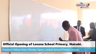 Official Opening of Lenana School Primary Nairobi [upl. by Blanche]