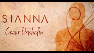 Sianna  Coeur orphelin Lyrics Vidéo [upl. by Nesyaj494]