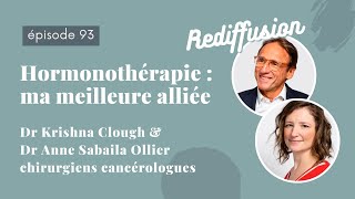 REDIFF EP93  HORMONOTHÉRAPIE  MA MEILLEURE ALLIÉE Dr Krishna Clough amp Dr Anne Sabaila Insti [upl. by Annoval]