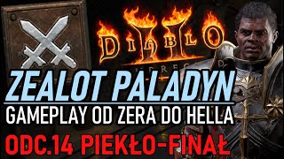 14 FINAŁ ZEALOT PALADYN  OD ZERA DO HELLA PORADNIK W PRAKTYCE PIEKŁO DIABLO 2 RESURRECTED [upl. by Brigitta]