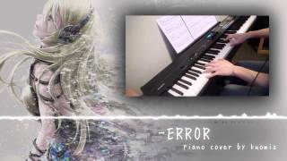 【ピアノ ・ Piano】ERROR niki w楽譜 ・ ERROR w Sheet Music【kuowiz】 [upl. by Eiralam]