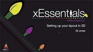 xEssentials S2E3 3D in xLights [upl. by Bekki373]