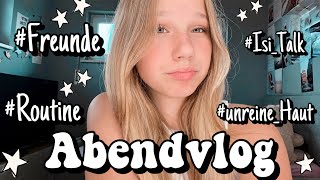 ABENDROUTINE 🩷 FERIENVLOG 🌸 ICH FÜHLE MICH GESTALKED 😱 HEY ISI [upl. by Sum]