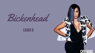 Cardi B  Bickenhead  LYRICS [upl. by Aspa589]