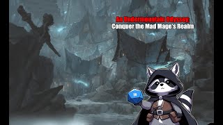 An Undermountain Odyssey Conquer the Mad Mages Realm Episode 5 [upl. by Dawna236]