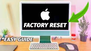 HOW TO FACTORY RESET AN APPLE IMAC IN 2024  Easy Tutorial with Subtitles [upl. by Ydospahr829]