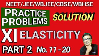 PRACTICE PROBLEMS  ELASTICITY  NEET  JEE  CBSE  ISC WBCHSE PART 2 [upl. by Allsopp]