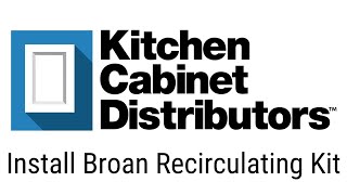 KCD Broan Recirculating Kit Install [upl. by Llahsram]