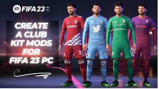 Create a Club Kit Mod V1 for FIFA 23 PC FREE [upl. by February]