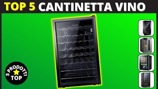 CANTINETTA VINO  Le 5 Migliori Cantinette Vino 2023 [upl. by Arotal]