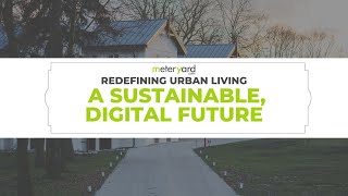 Redefining Urban Living A Sustainable Digital Future 🏙️🌐🌱  meteryardcom [upl. by Namhcan]