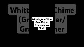 Whittington Chime GrandfatherGrandmother Clock [upl. by Iturk]