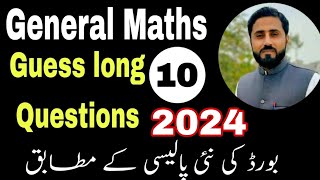 Guess Long Questions class 10th General Mathematics New board policy 2024 [upl. by Nic]