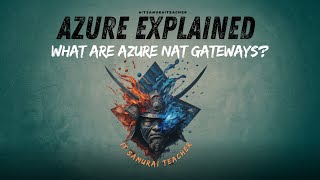 What are Azure NAT gateways [upl. by Trillby]