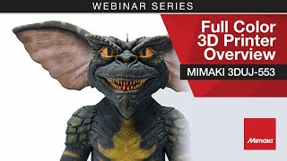 Webinar Mimaki 3DUJ553 full color 3D printer overview [upl. by Battiste]