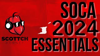 SOCA 2024 ESSENTIALS MIX Kes Voice Lyrikal Travis World Erphaan Mical Teja Patrice Roberts [upl. by Enelav325]