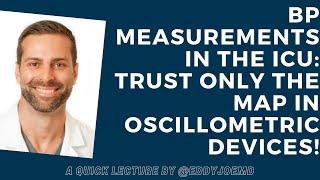 Blood Pressure Measurements in the ICU Trust ONLY the MAP in Oscillometric Devices [upl. by Goodman]