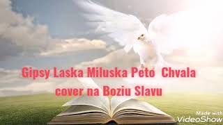 Miluska Peto Chvala na Boziu Slavu 🙌🕊️🙏 Leskro nav Emannuel O Del Amenca ❤️ 2020 [upl. by Aonian]