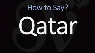 How to Pronounce Qatar [upl. by Saltsman690]