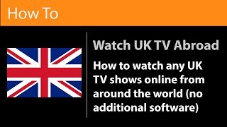 Unblock UK Catchup TV Outside The UK [upl. by Haberman]