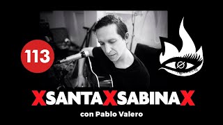 SANTA SABINA con PABLO VALERO  BUSCANDO EL ROCK MEXICANO [upl. by Alana]