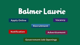 Balmer Lawrie Recruitment Apply Online Notifications Careers Vacancy [upl. by Horan]