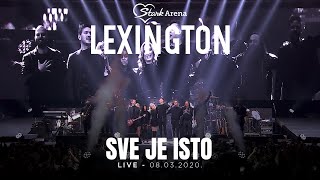 Lexington  Sve je isto  LIVE  08032020 Stark Arena [upl. by Bremer]