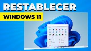 ¡RESTABLECER WINDOWS 11 Formatear Y Limpiar super sencillo [upl. by Ihcehcu]