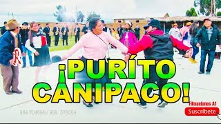 PURITO CANIPACO  HUAYLAS ANTIGUO  HUANCAINO QUE SE RESPETA [upl. by Lantha]