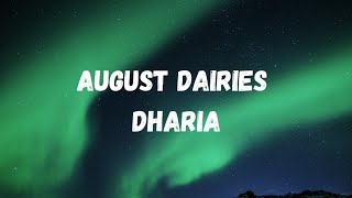 Dharia  August Diaries Lyrics Video [upl. by Alasdair]