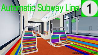 A Quick Trip on Line 1  Roblox Automatic Subway [upl. by Loriner]