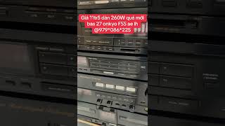 Onkyo F55 như bóc xốp ae lh 0979086225 [upl. by Aggy]