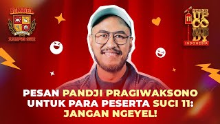 SIMAK PESAN PANDJI PRAGIWAKSONO SEBELUM IKUT SUCI 11‼️ BimbelKampusSUCI [upl. by Lemaj499]