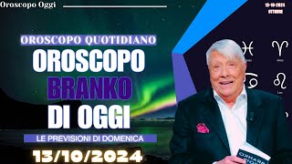 13 Ottobre 2024 – Oroscopo di Branko Scopri il Tuo Destino Zodiacale [upl. by Loralie]