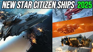 Star Citizen  New ships in 2025 My 7 most anticipated [upl. by Esiuol]