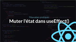 Tutoriel React  Muter létat dans un useEffect [upl. by Ydnas]