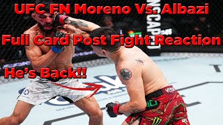 UFC Fight Night Moreno Vs Albazi Post Full Card fight Reaction and Breakdown [upl. by Anialahs]