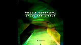 UMEK amp Groovebox  Cause And Effect Original Club Mix Toolroom [upl. by Derby]