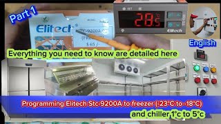 ELITECH STC9200A PROGRAM TO FREEZER AND CHILLER SETTINGS  PART 1 ENGLISH [upl. by Hgielyak100]