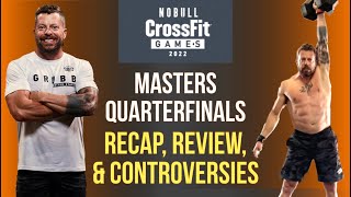 2022 MASTERS CrossFit QuarterFinals  RECAP REVIEW amp CONTROVERSIES [upl. by Jessy]