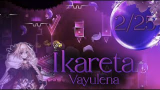 Ikareta  Vayulena Reta Level 225 [upl. by Retrak]