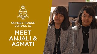 Meet Anjali amp Asmita  The Sixth at Gumley House School FCJ [upl. by Drofdarb]