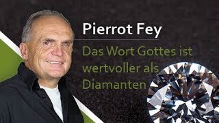 Pierrot Fey  Das Wort Gottes ist wertvoller als Diamanten  Heilung 060119  17 Uhr  Die Taube [upl. by Gunther]