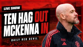 £4MILLION Kieran McKenna DEAL INEOS Ten Hag DISGRACE  Manchester United News [upl. by Linker]