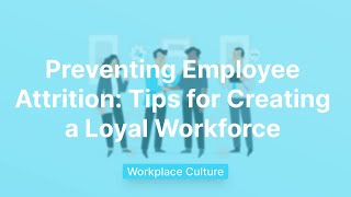 Preventing Employee Attrition  How to Retain Employees [upl. by Sacha]