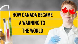 How Canada became a warning to the world [upl. by Stead]