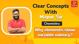 Why elements show Variable Valency  Chemistry  Practically [upl. by Gewirtz]