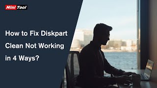 How to Fix Diskpart Clean Not Working on Windows 1011 [upl. by Rim309]